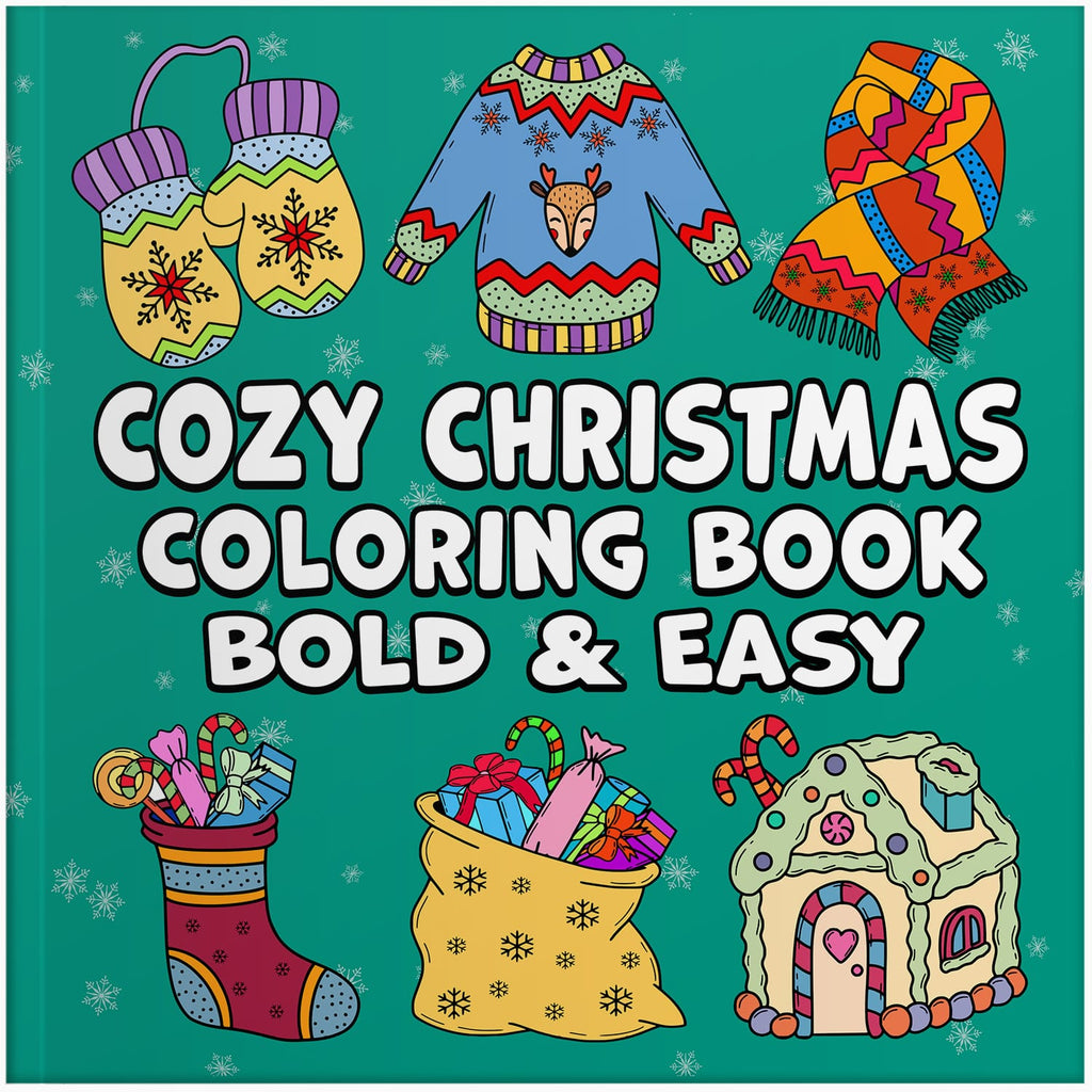 cozy christmas bold and easy coloring book xmas simple large print colouring pages for adults kids and seniors winter hygge holiday home