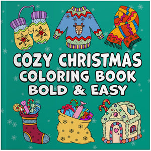 cozy christmas bold and easy coloring book xmas simple large print colouring pages for adults kids and seniors winter hygge holiday home