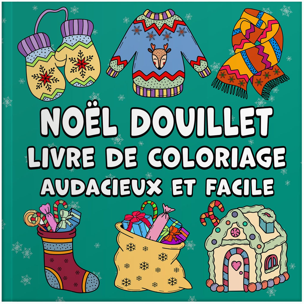 Noël Douillet Livre de Coloriage Audacieux et Facile